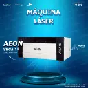 Máquina láser CO2 AEON VEGA 15