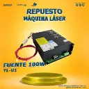 Fuente para máquina láser Co2 YL-U1 100w 220v